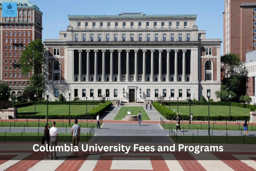 Columbia University Fees and Programs