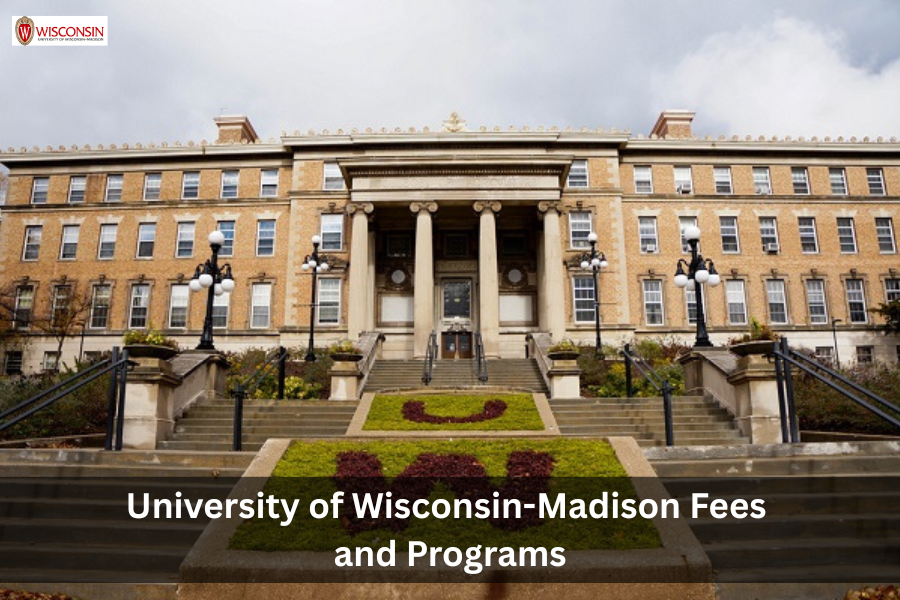 University of Wisconsin-Madison Fees and Programs