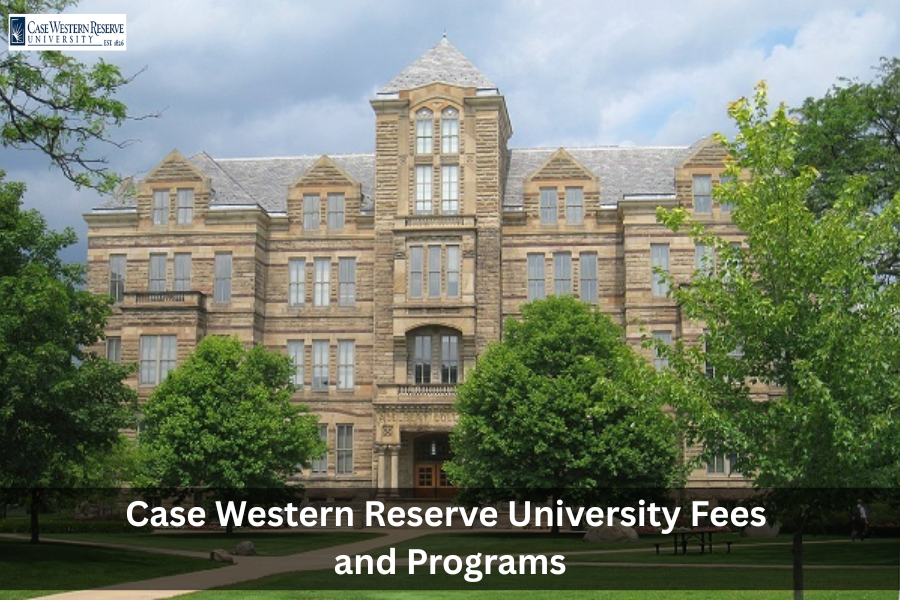Case Western Reserve University Fees and Programs