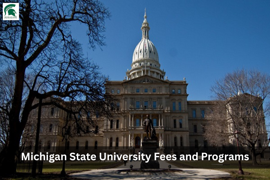 Michigan State University Fees and Programs