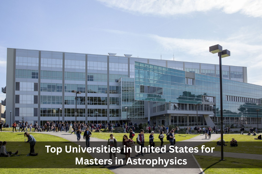 Top Universities in United States for Masters in Astrophysics