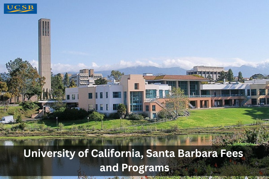 University of California, Santa Barbara Fees and Programs