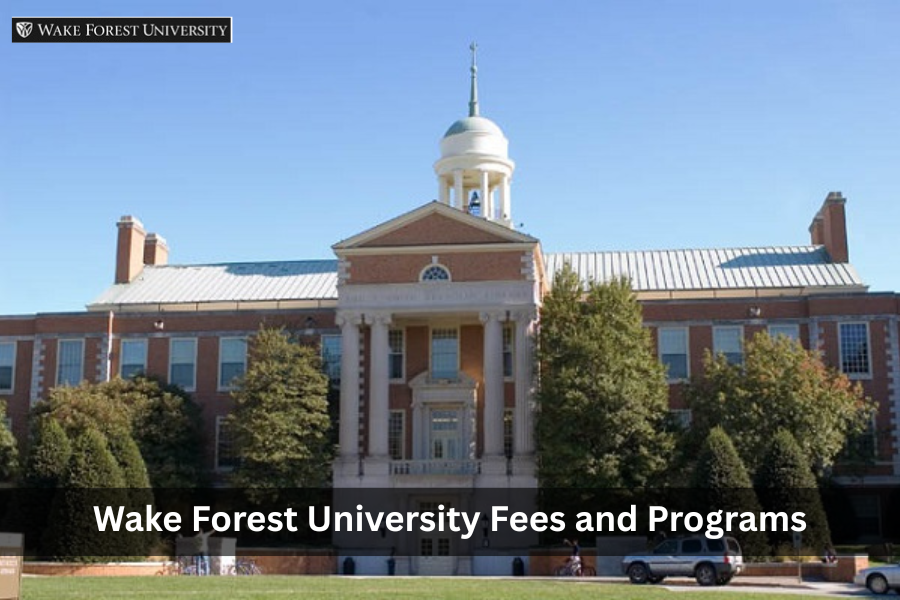 Wake Forest University Fees and Programs