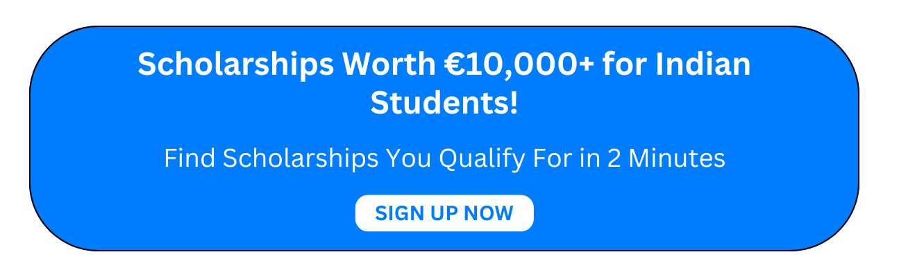 Scholarships Worth €10,000+ for Indian Students!