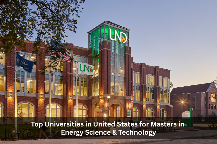 Top Universities in United States for Masters in Energy Science & Technology