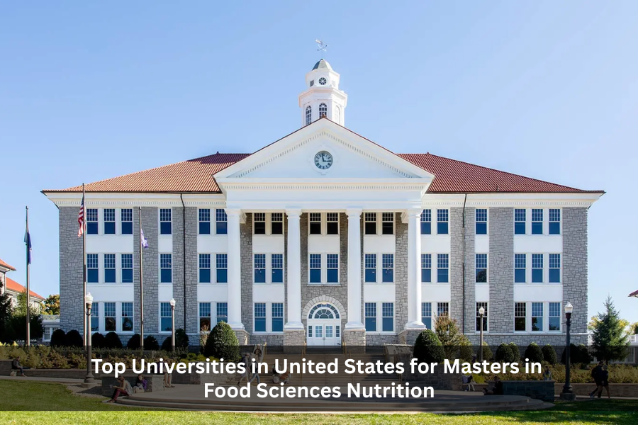 Top Universities in United States for Masters in Food Sciences Nutrition