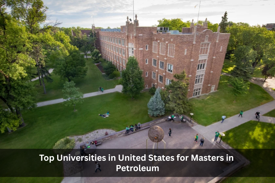 Top Universities in United States for Masters in Petroleum