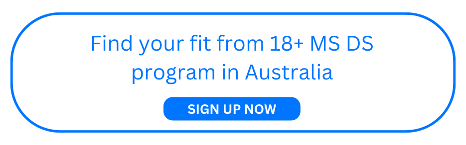 Find your fit from 18+ MS DS program in Australia