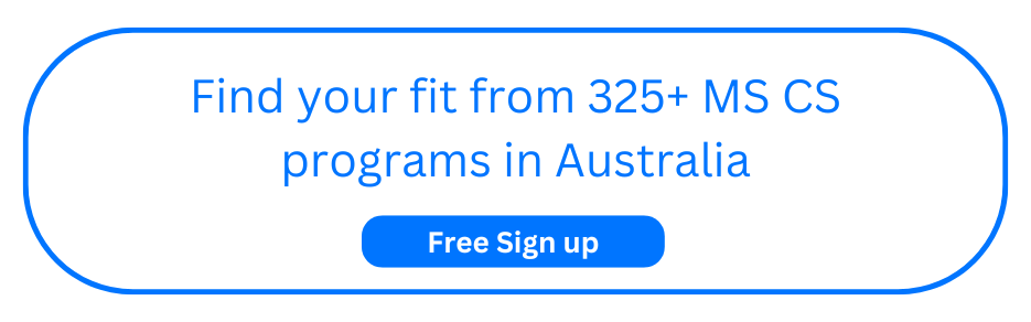 Find your fit from 325+ MS CS programs in Australia